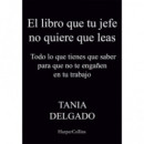 EL LIBRO QUE TU JEFE NO QUIERE QUE LEAS