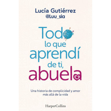 TODO LO QUE APRENDI DE TI ABUELA