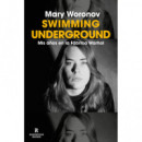 Swimming underground