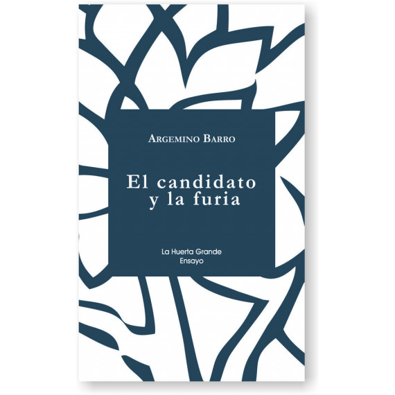 El candidato y la furia