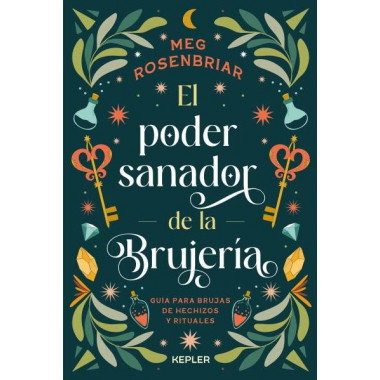 EL PODER SANADOR DE LA BRUJERIA