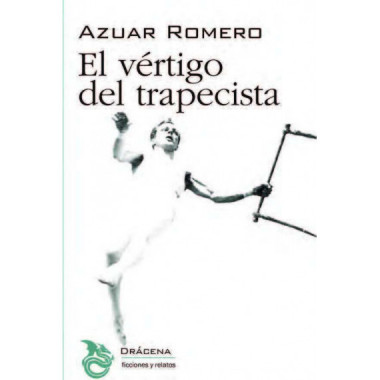 EL VERTIGO DEL TRAPECISTA