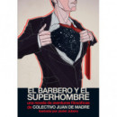 EL BARBERO Y EL SUPERHOMBRE