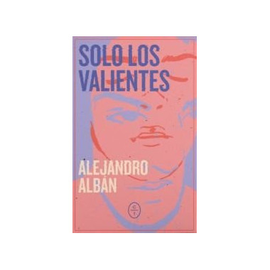 Solo los valientes