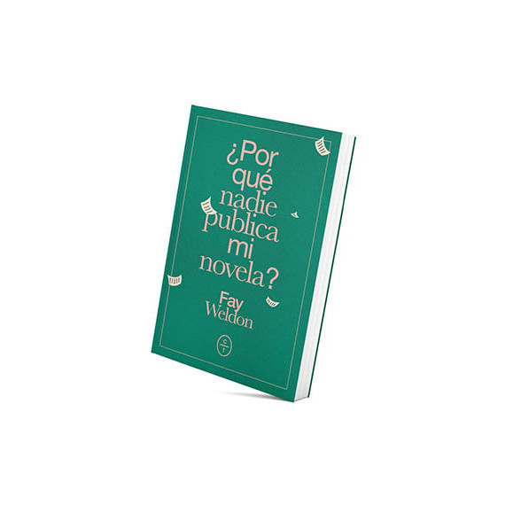 �POR QU� NADIE PUBLICA MI NOVELA?