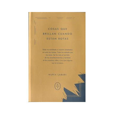 Cosas que brillan cuando est�n rotas