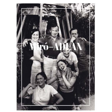 MIRO-ADLAN. UN ARCHIVO DE LA MODERNIDAD (1932-1936)