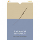 GUANCHE EN VENECIA, EL
