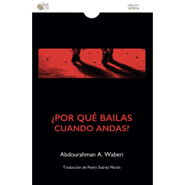 �POR QU� BAILAS CUANDO ANDAS?