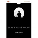 NUNCA MAS LA NOCHE