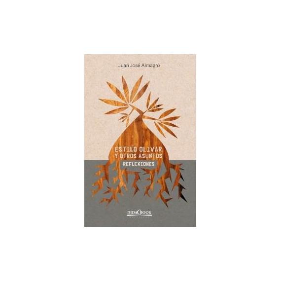 Estilo olivar y otros asuntos