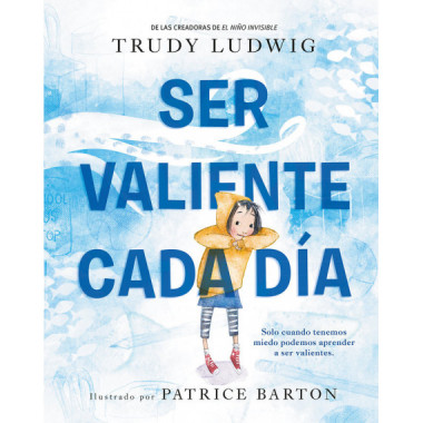 SER VALIENTE CADA DIA