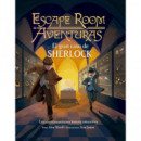 ESCAPE ROOM AVENTURAS. EL GRAN CASO DE SHERLOCK