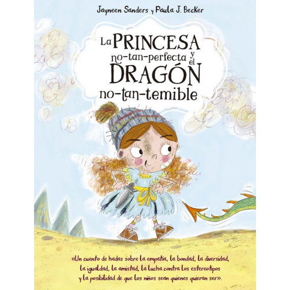 LA PRINCESA NO TAN PERFECTA Y EL DRAGON NO-TAN-TEMIBLE