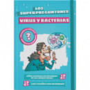 Los superpreguntones. Virus y bacterias