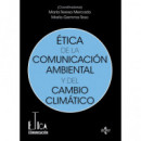 ETICA DE LA COMUNICACION AMBIENTAL Y DEL CAMBIO CLIMATICO