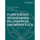 PLANIFICACION DE ESCENARIOS EN LA EMPRESA: UNA MIRADA ETICA