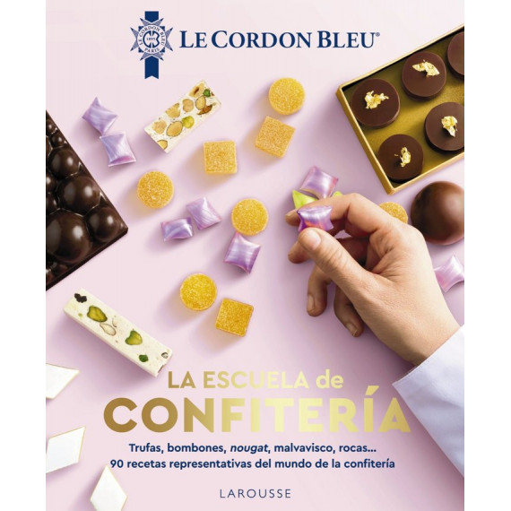 LA ESCUELA DE CONFITERIA. LE CORDON BLEU�