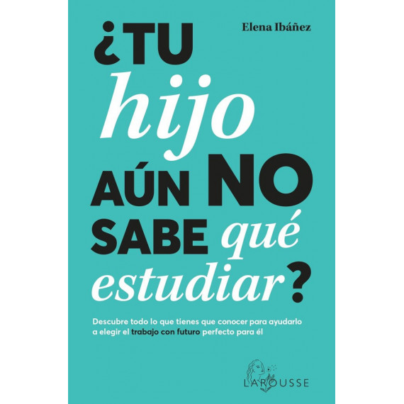 TU HIJO AUN NO SABE QUE ESTUDIAR