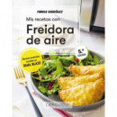 Mis recetas con freidora de aire