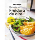 Mis recetas con freidora de aire