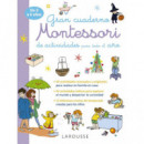 GRAN CUADERNO MONTESSORI DE ACTIVIDADES PARA TODO EL A�O