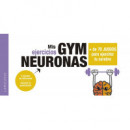 Gym neuronas. + de 70 juegos para ejercitar tu cerebro