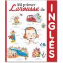 Mi primer Larousse de Ingl�s