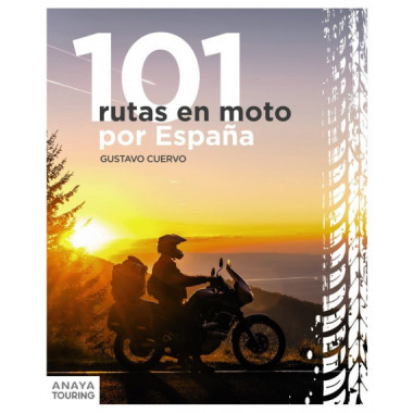 101 RUTAS MOTERAS POR ESPA�A