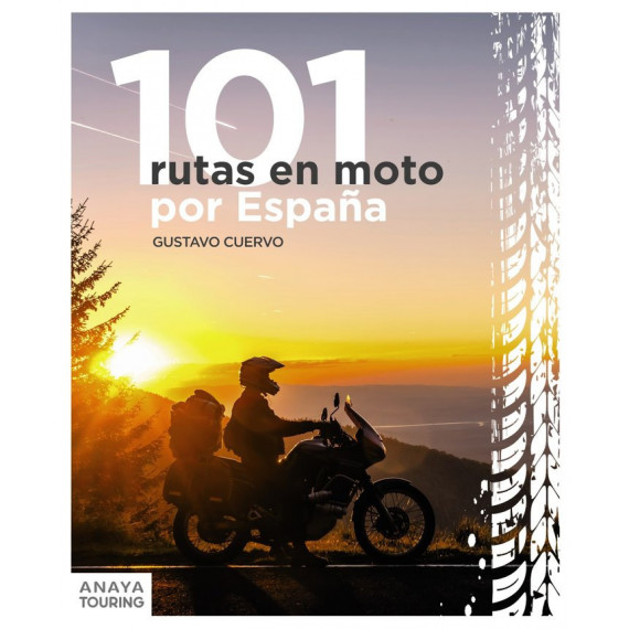 101 RUTAS MOTERAS POR ESPA�A