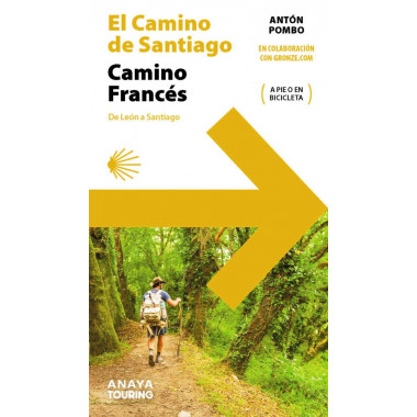 EL CAMINO DE SANTIAGO CAMINO FRANCES DE LEON A SANTIAGO)