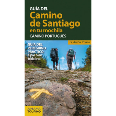 El Camino de Santiago en tu mochila. Camino Portugu�s