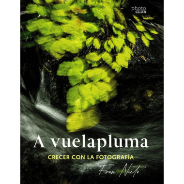 A VUELAPLUMA CRECER CON LA FOTOGRAFIA