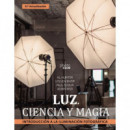 LUZ CIENCIA Y MAGIA INTRODUCCION A LA ILUMINACION FOTOGRAF