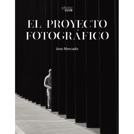EL PROYECTO FOTOGRAFICO