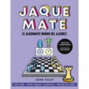 Jaque mate: el alucinante mundo del ajedrez