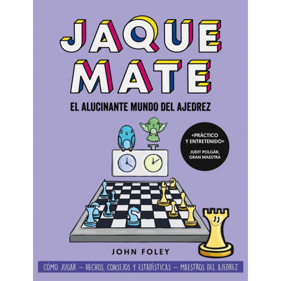 Jaque mate: el alucinante mundo del ajedrez