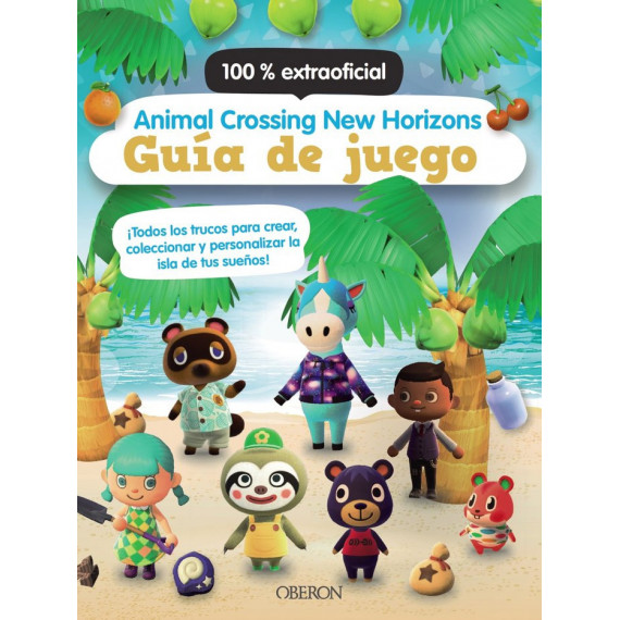 ANIMAL CROSSING NEW HORIZONS. GUIA DE JUEGO