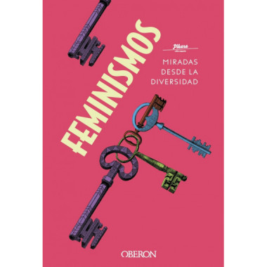 Feminismos. Miradas desde la diversidad
