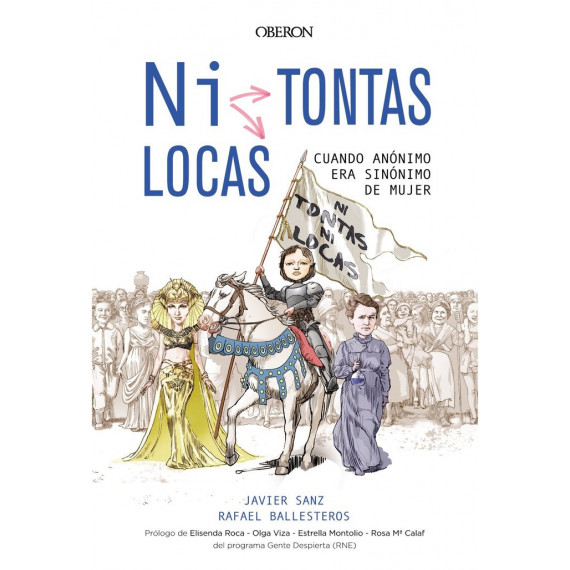 �Ni tontas, ni locas?