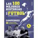 Las 100 mejores historias del f�tbol