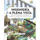 INGENIERIA A PLENA VISTA GUIA DE CAMPO ILUSTRADA SOBRE EL E
