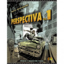 DIBUJO DE LA PERSPECTIVA. VOLUMEN 1. TECNICA Y NARRACION VISUAL