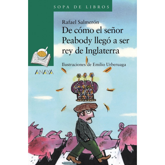 DE COMO EL SE�OR PEABODY LLEGO A SER REY DE INGLATERRA