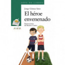 EL HEROE ENVENENADO