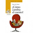 �C�mo cambia el cuento!