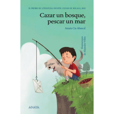 Cazar un bosque, pescar un mar