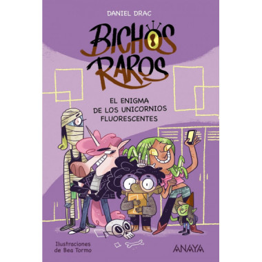 Bichos raros 1: El enigma de los unicornios fluorescentes