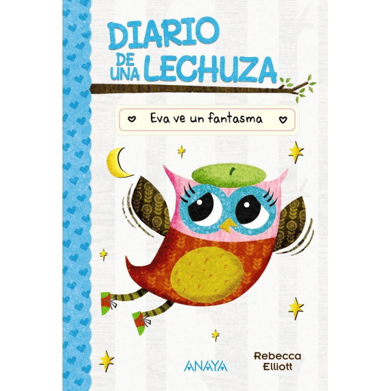 DIARIO DE UNA LECHUZA 2 EVA VE UN FANTASMA