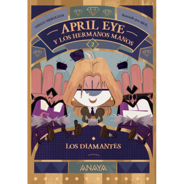 April Eye y los hermanos Manos 2. Los diamantes